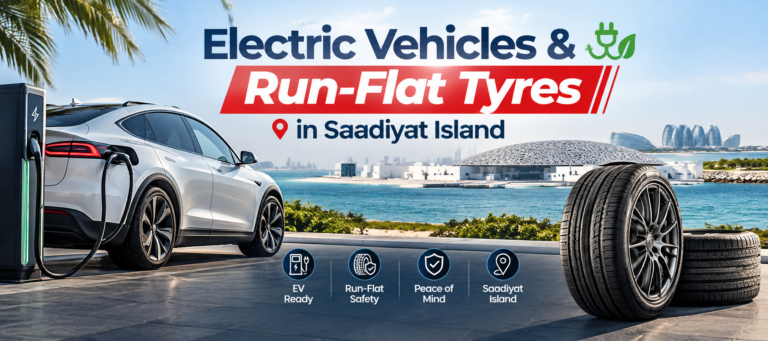 Electric Vehicles & Run-Flat Tyres in Saadiyat Island: What Every Driver Should Know